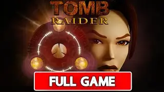 TOMB RAIDER REMASTERED Gameplay Walkthrough Full Game - No Commentary [HD]