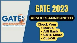 GATE 2023 Result Announced | Check Your Marks, GATE Score & Cut Off | All Bout Chemistry