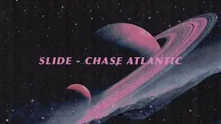 SLIDE - CHASE ATLANTIC MINI COVER (audio)