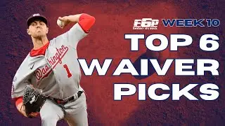 Top 6 Fantasy Baseball Week 10 Must-Add Waiver Wire Players