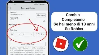 Come cambiare la tua età su Roblox se hai meno di 13 anni! (Cambia la data di nascita su Roblox)