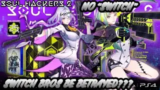 SOUL HACKERS 2 CONFIRMED FOR ALL CONSOLES BUT SWITCH | FOOLS BE BETRAYED!!