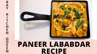 Paneer Lababdar Recipe | Restaurant Style Tasty Paneer Lababdar Recipe | Yummy | Ray Kitchen Queen |