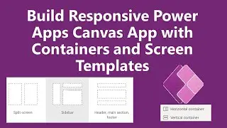 Build a Responsive Canvas App with Horizontal and Vertical Containers in Power Apps