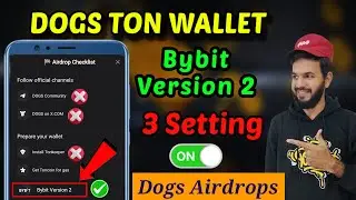 Dogs Airdrops claim & ton wallet join| Dogs bybit version 2 | Dogs setting to receive airdrop tokens