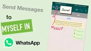 How To Send Messages to Yourself on WhatsApp