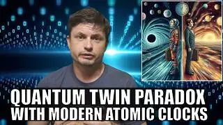 Atomic Clock Breakthrough Could Lead To Quantum Twin Paradox Experiment