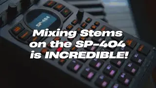 Mixing Stems on the Roland SP-404 is INCREDIBLE!!
