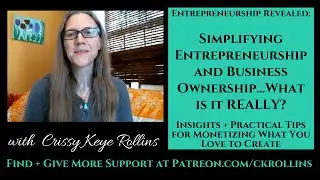 Simplifying Entrepreneurship + Business Ownership -Business Success Tips {Entrepreneurship Revealed}