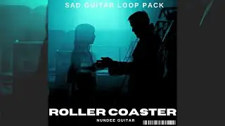 [FREE] Emotional Guitar Loop kit ROLLER COASTER ( Juice Wrld ,Nocap ,Lil peep) Guitar sample pack