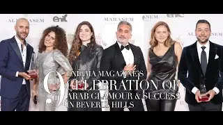 HIGHLIGHTS FROM ENIGMA'S 9TH CELEBRATION OF ARAB GLAMOUR & SUCCESS IN BEVERLY HILLS