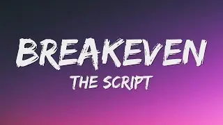 The Script - Breakeven (Lyrics)