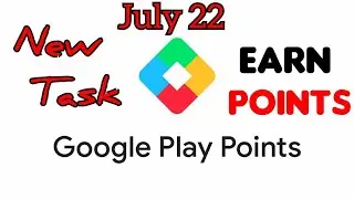New Task To Earn Play Points | Google Play Points | July 2022