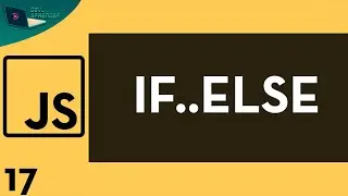 Javascript Tutorial  17  - (If..Else)