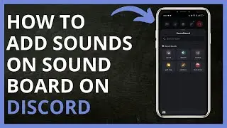 How to Add Sounds on Soundboard on Discord in 2024