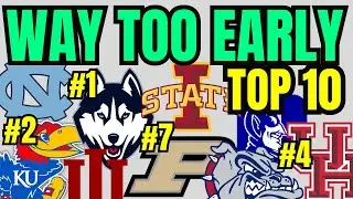 Way Too Early Top 10 - College Basketball 2024-2025 Season