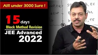 JEE Advanced 2022 Revision by Block Strategy | AIR under 3000 Sure !!!