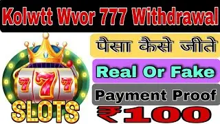 Kolwtt Wvor 777 App | Kolwtt Wvor 777 Withdrawal | Kolwtt Wvor 777 App Real Or Fake | Kolwtt Wvor 77