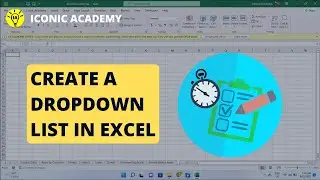 How to Create Drop Down list in Excel || Iconic Academy