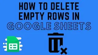 How to Delete Empty Rows in Google Sheets