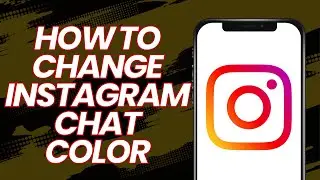 How to change Instagram chat color