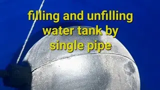 Filling and unfilling water tank by a single pipe||heating water tank and getting hot water from top