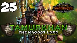ROTTEN TO THE CORE! Total War: Warhammer 3 - Tamurkhan [IE] Campaign #25