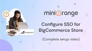 Setup SSO for BigCommerce Store | BigCommerce Customer Login SSO