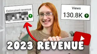 How much did YouTube pay me for 130,814 Views in 2023?!