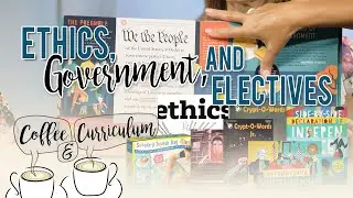 Coffee & Curriculum: Ethics, Civics, and other electives for your homeschool EP23