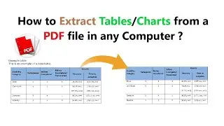 How to Extract Tables/Charts from a PDF file in any Computer ?