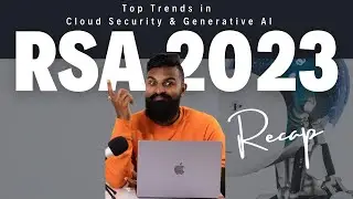 RSA CONFERENCE 2023 RECAP IN 5 Minutes