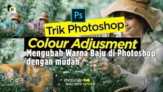 Mengubah Warna Baju di Photoshop