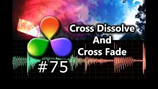 How To Create A Cross Dissolve And Cross Fade Transition In DaVinci Resolve