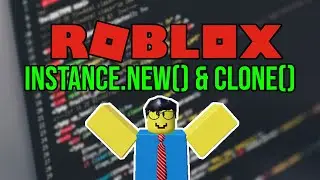 Roblox Scripting Tutorial #7: Instance.new() & Clone()