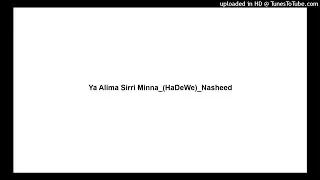 Ya Alima Sirri Minna_(HaDeWe)_Nasheed