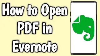 How to Open PDF in Evernote