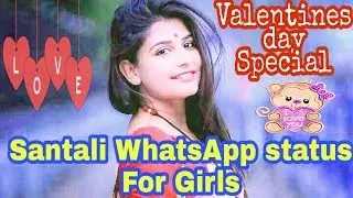 New Santali Whatsapp Status Video for Girls l Valentines day special l Nekurseni ||Srimanta Mandi