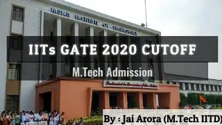 IITs M.Tech 2020 Cutoff through GATE scores | M.Tech Admission 2021 |🔥 Complete Details🔥|