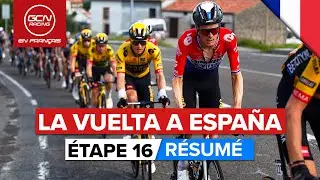 Vuelta a España 2023 Résumé - Étape 16