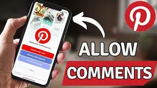 How to Allow Comments on Your Pinterest Pins
