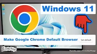 How to Set Google Chrome as Default Browser in Windows 11