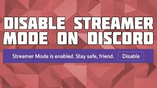 How to Disable Streamer Mode on Discord! Permanently Turn off Streamer Mode on Discord!