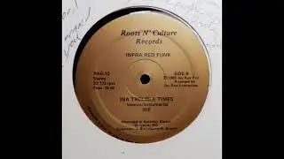 Infra Red Funk - Ina Trouble Times (Version/Instrumental)