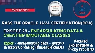 Java Certification-OCA | Encapsulation & Immutable Classes | All Concepts & Questions | #java