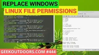 REPLACE WINDOWS: Linux File Permissions Explained Geekoutdoors.com EP444