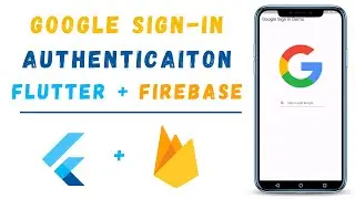 Google Sign-In Authentication In Flutter with Firebase