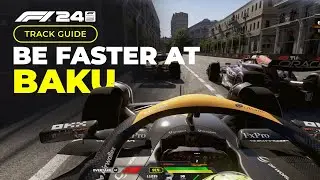 🚨 F1 24 Master Baku - (Azerbaijan Track Guide + Setup)