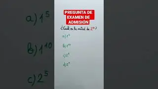 Pregunta de Examen de ADMISIÓN