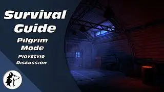 Pilgrim Discussion | How to Survive The Long Dark